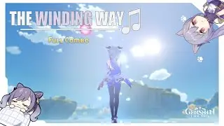 The Winding Way ♪ | Genshin Impact「Tuned to the World's Sounds」