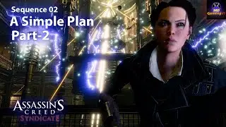 Assassin's Creed Syndicate - A Simple Plan part2 | MD Toons Gaming