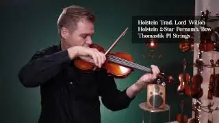 Holstein Traditional Cannone, Lord Wilton Violins for Chris