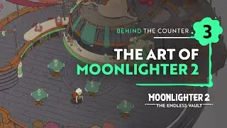 Moonlighter 2: The Endless Vault | Behind the Counter Ep.3 - The Art of Moonlighter 2