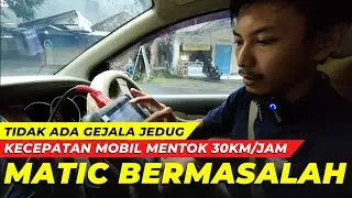 Mobil matic rpm tinggi tapi kecepatan hanya 30km/jam