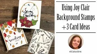 Using Joy Clair Background Stamps + 3 Easy Handmade Card Ideas