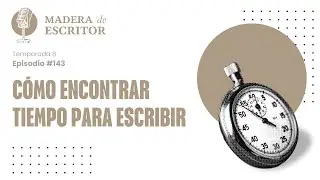 Como ENCONTRAR TIEMPO para ESCRIBIR