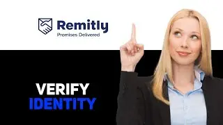 how to verify your identity in remitly
