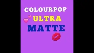 COLOURPOP FALL 2015 ULTRA MATTE HAUL