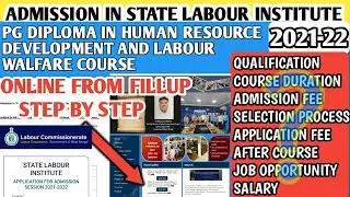 PG Diploma in State Labour Institute 2021-22 || Human Resources || step By Step Online from Fillup