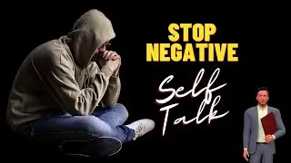 Title: Stop Negative Self Talk and Believe In Yourself