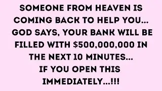 🛑✝️ God Message Today || Someone from heaven is coming back to help you... || God Message | God Says