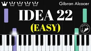 Idea 22 (Gibran Alcocer) - Easy Piano Tutorial