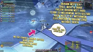 Troll Move & Dodge in Frozen Dragon Nest Hard F23 Mech With Gesture & With a Bit Mech Explanation