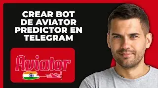 C&oacute;mo crear un bot de Aviator Predictor en Telegram (2024) - Todos los dispositivos