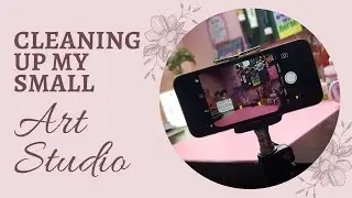 Reorganizing My Art Space | Clean With Me 2022 | Cleaning Up My Small Art Studio | Art Studio Tour