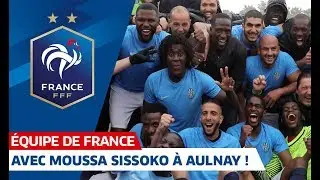 Avec Moussa Sissoko à Aulnay-sous-Bois, Equipe de France I FFF 2019
