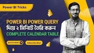 Power BI Power Query Tutorial: How to Create a Complete Calendar Table Fast