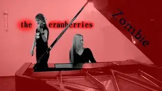 The Cranberries - Zombie (piano/violin cover)
