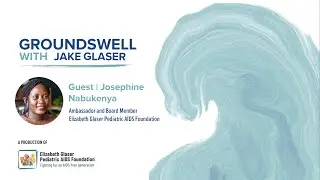 Groundswell with Jake Glaser: Episode 6, Josephine Nabukenya