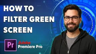 Как отфильтровать цветовой ключ зеленого фона экрана в Adobe Premiere [Руководство 2025]