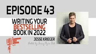 Write Your Best Selling Book in 2022 with Jesse Krieger