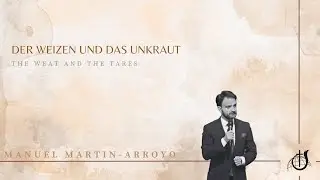 Der Weizen und das Unkraut| Manuel Martin-Arroyo | 21.12.2025