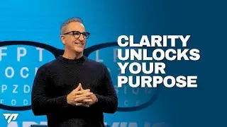 Clarity Unlocks Your Purpose | Pastor Michael Turner