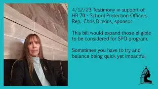 Testimony in support of MO's HB 70 - School Protection Officers, April 12, 2023