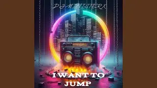 I WANT TO JUMP