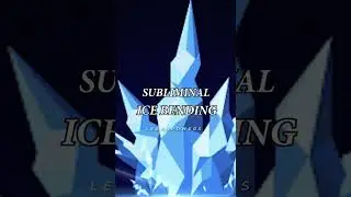 ✧ Ice Bending Subliminal (manipulate all ice)