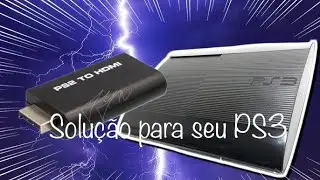 Esse Produto vai Ressuscita seu PLAYSTATION3 com entrada HDMI Queimada | Solu&ccedil;&atilde;o para PS3 #carlosjyn