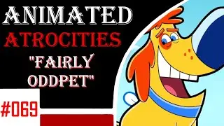Animated Atrocities 069 || 