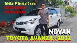 2012 Toyota Avanza Car Salon Bang Novan Pekanbaru || Before & After