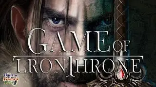 Game of Iron Throne Android Gameplay ᴴᴰ