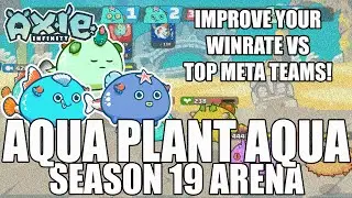 [AXIE INFINITY] IMPROVE YOUR WINRATE WITH AQUA PLANT AQUA (APA STRATEGY) VERSUS TOP META TEAMS S19