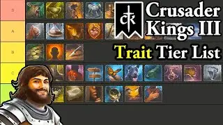 Crusader Kings 3 Personality Traits Tier List
