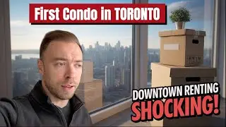 The SURPRISING Reality of First-Time Condo Renting in Downtown Toronto