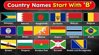 17 Different Countries Flag and Names Start with B | Flags of the world | World flags | learn flags
