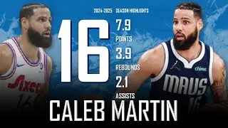 Caleb Martin || 2024-2025 Dallas Mavericks/Philadelphia 76ers Highlights