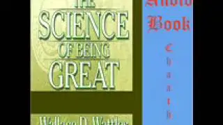 The Science of Being Great by Wallace D Wattles-Unabridged Audiobook