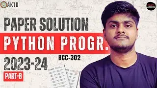 Python Aktu | Python Programming Aktu Paper Solution | 2023-24 | Sec-C Aktu exam #aktu #python #exam