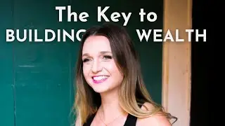 The Key to Building Wealth
