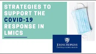 Strategies to Support the COVID-19 Response in LMICs: Supporting Community Health Workers