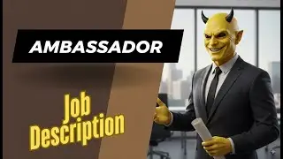Job description of Ambassador - Role, Responsibilities & Skills