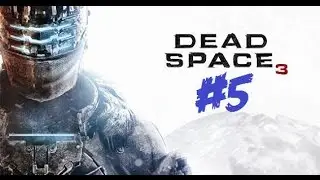 Dead Space 3 : Chapter 4 -History's Ember (Episode 5)
