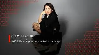 O Zmierzchu S02E10 - Życie w czasach zarazy