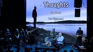 Thoughts (Per Sigmond), Live at PAN