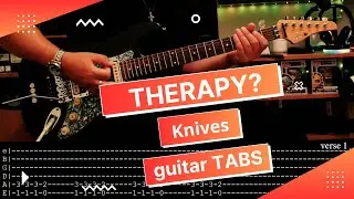 THERAPY - Knives (guitar TABS)