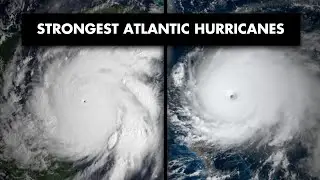 Strongest Atlantic Hurricanes
