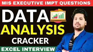MIS Executive & Data Analysis Interview Questions & Answer | MIS Executive Cracker | Excel Intervie