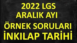 LGS ARALIK AYI İNKILAP TARİHİ ÖRNEK SORULARI ve ÇÖZÜMLERİ 2021-2022 LGS