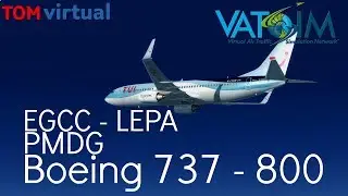 Prepar3D V3 | Manchester (EGCC) - Palma De Mallorca (LEPA) | TUI Airlines UK | Boeing 737 - 800