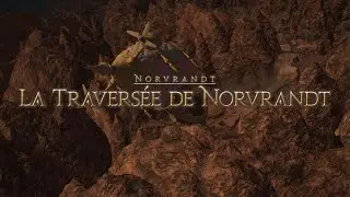 Final Fantasy XIV: Shadowbringers - La Traversée de Norvrandt
